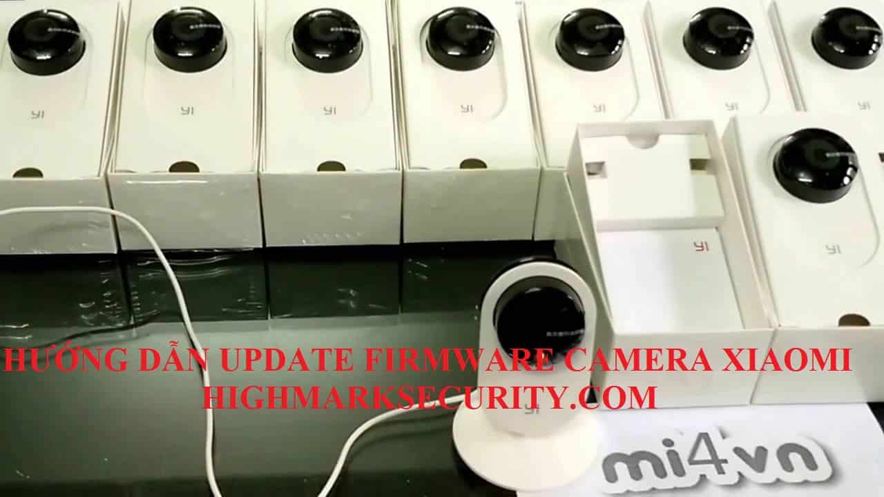 Cách update Firmware Camera Xiaomi Yi