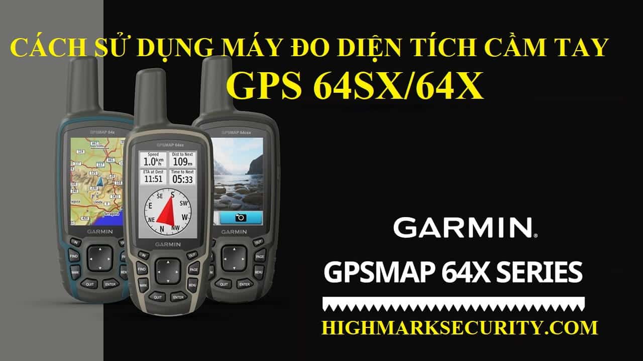 hướng dẫn sử dụng máy định vị gps 64sx