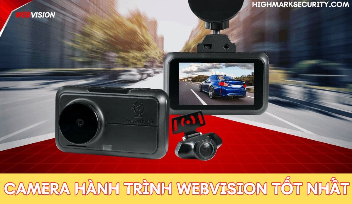 Camera Hành Trình Webvision Tốt Nhất