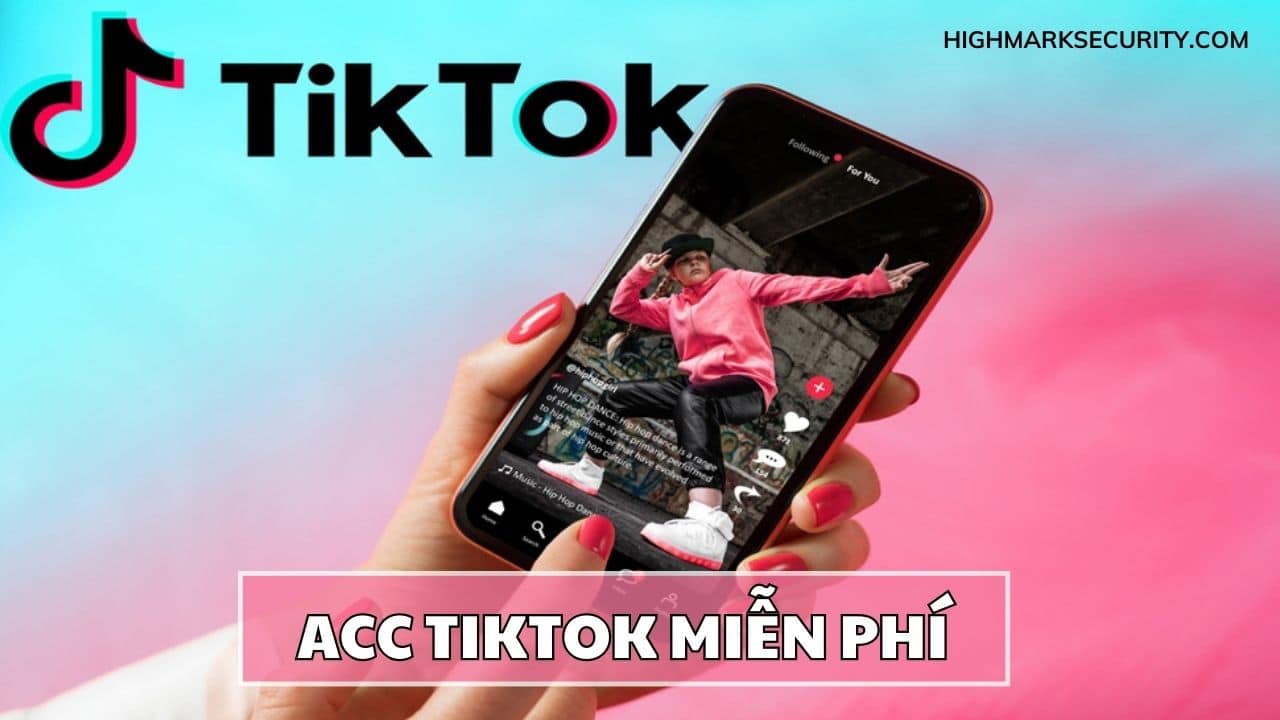 ACC Tiktok Miễn Phí