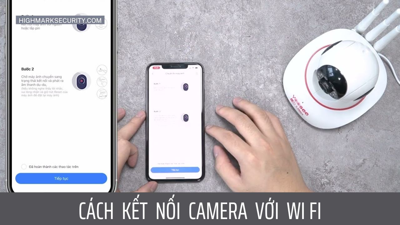 Cách Kết Nối Camera Với Wi Fi