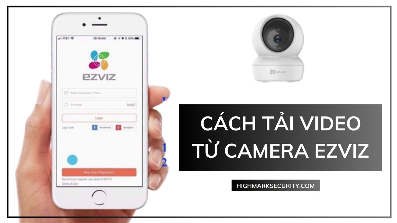 Cách Tải Video Từ Camera Ezviz