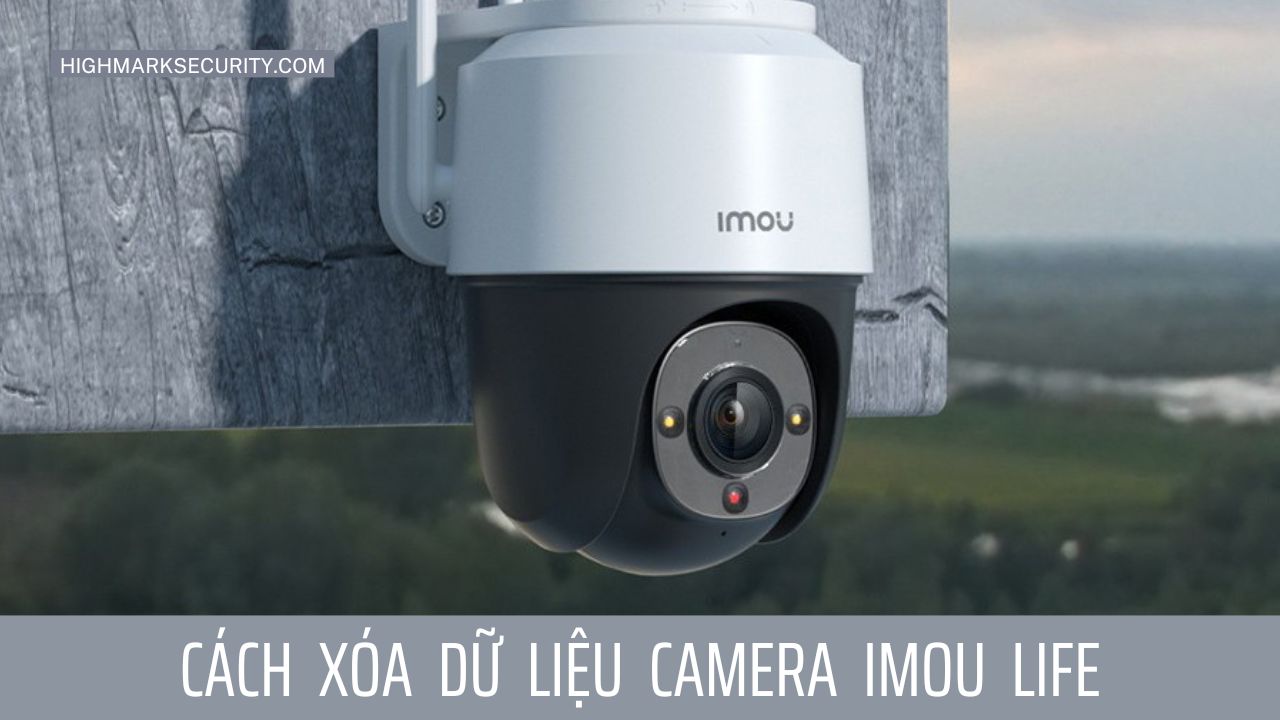 Cách Xóa Dữ Liệu Camera Imou Life