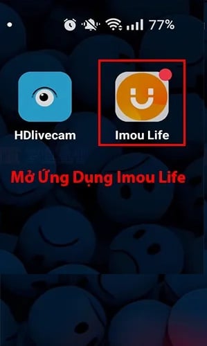 Nhấn chọn biểu tượng Imou Life