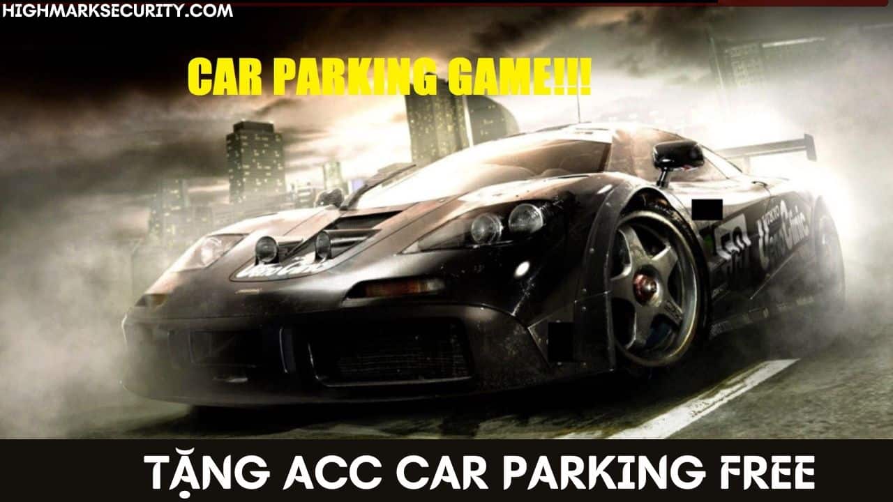 TẶNG ACC CAR PARKING FREE