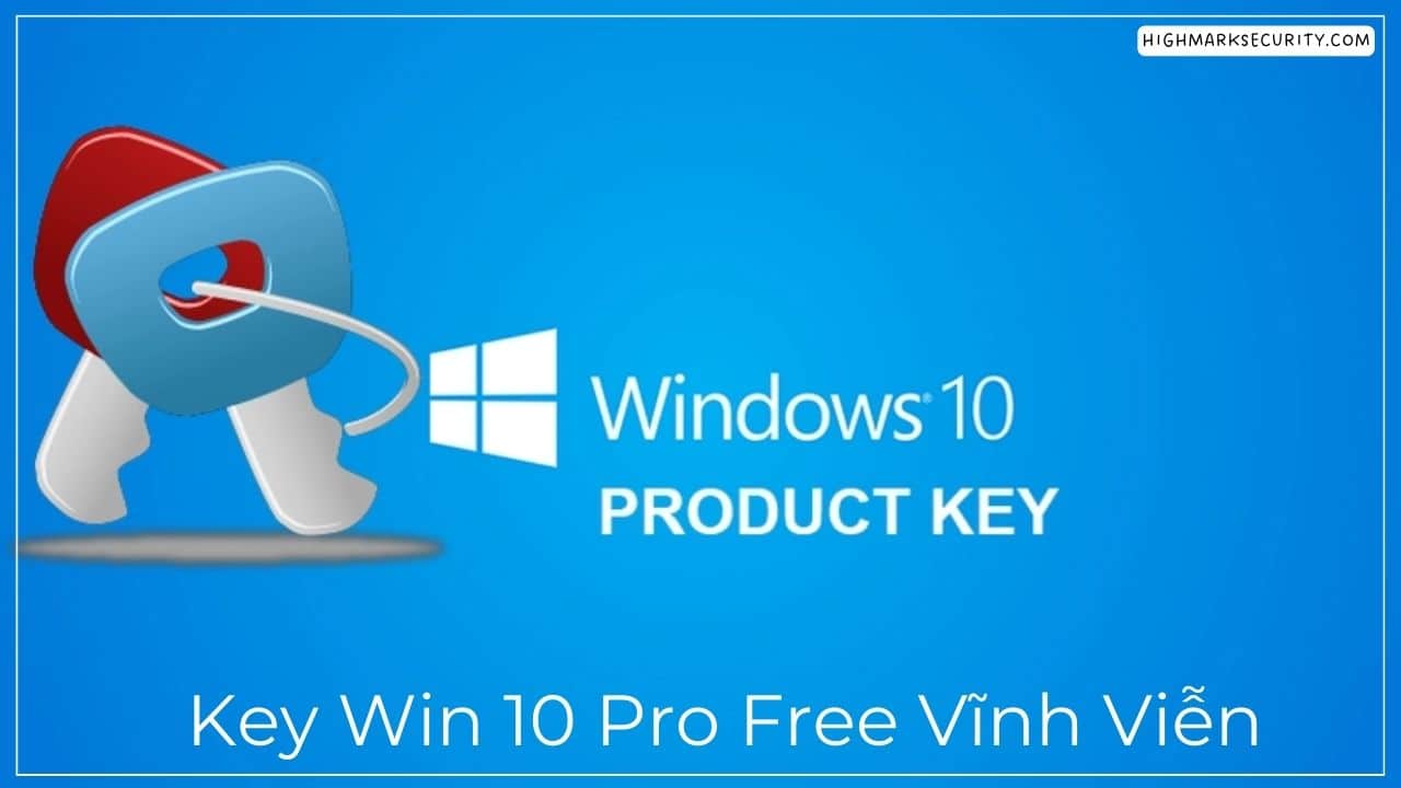 Key Win 10 Pro Free Vĩnh Viễn 2024 (Key Active Enterprise Ltsc)