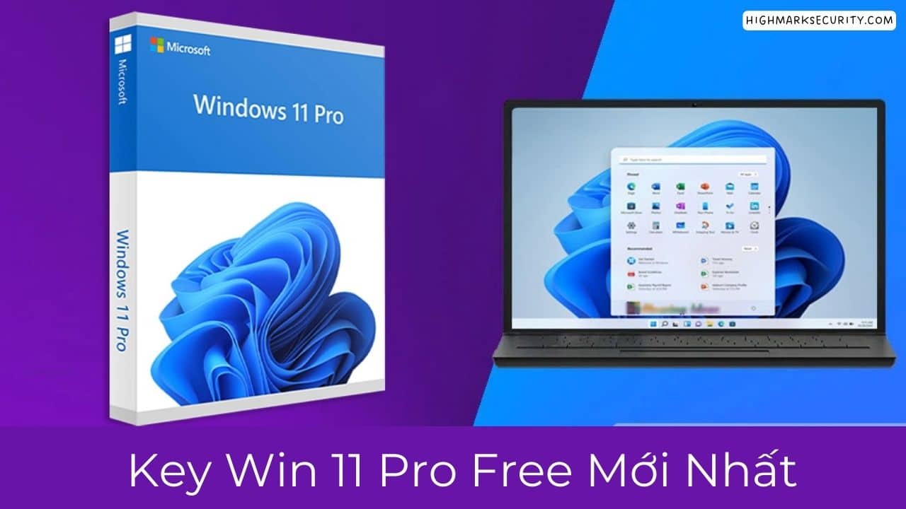 Key Win 11 Pro Free Mới Nhất 2024 (Share Key Vĩnh Viễn)