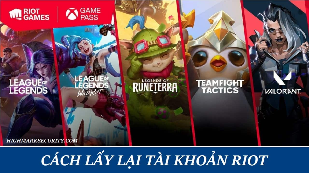 Cách Lấy Lại Tài Khoản Riot