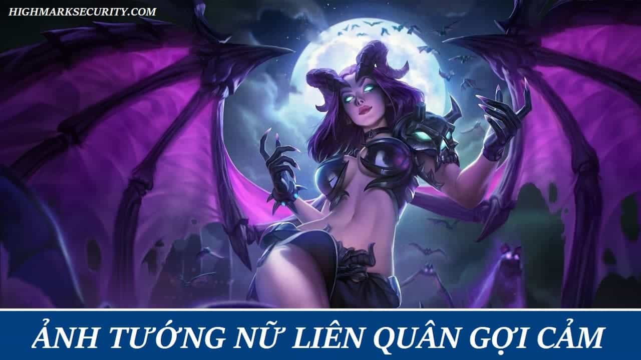 Hình Tướng Nữ Liên Quân Gợi Cảm